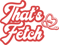 That's Fetch Apparel